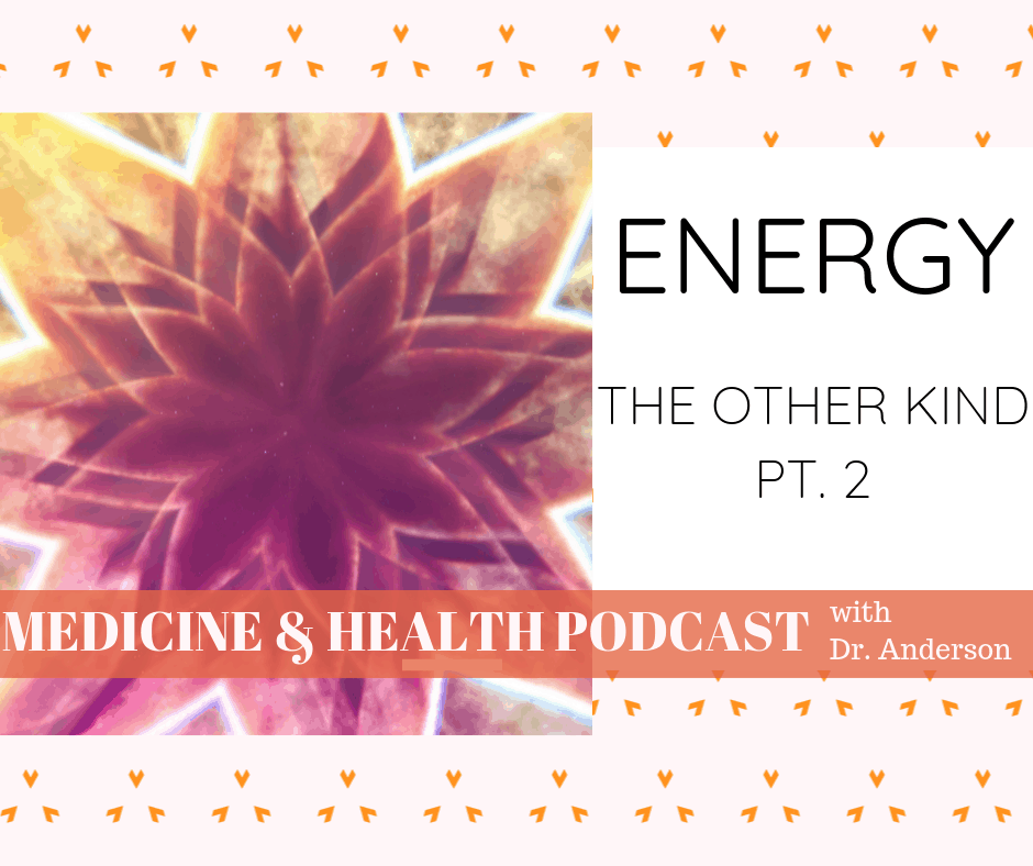 Energy the other kind part 2