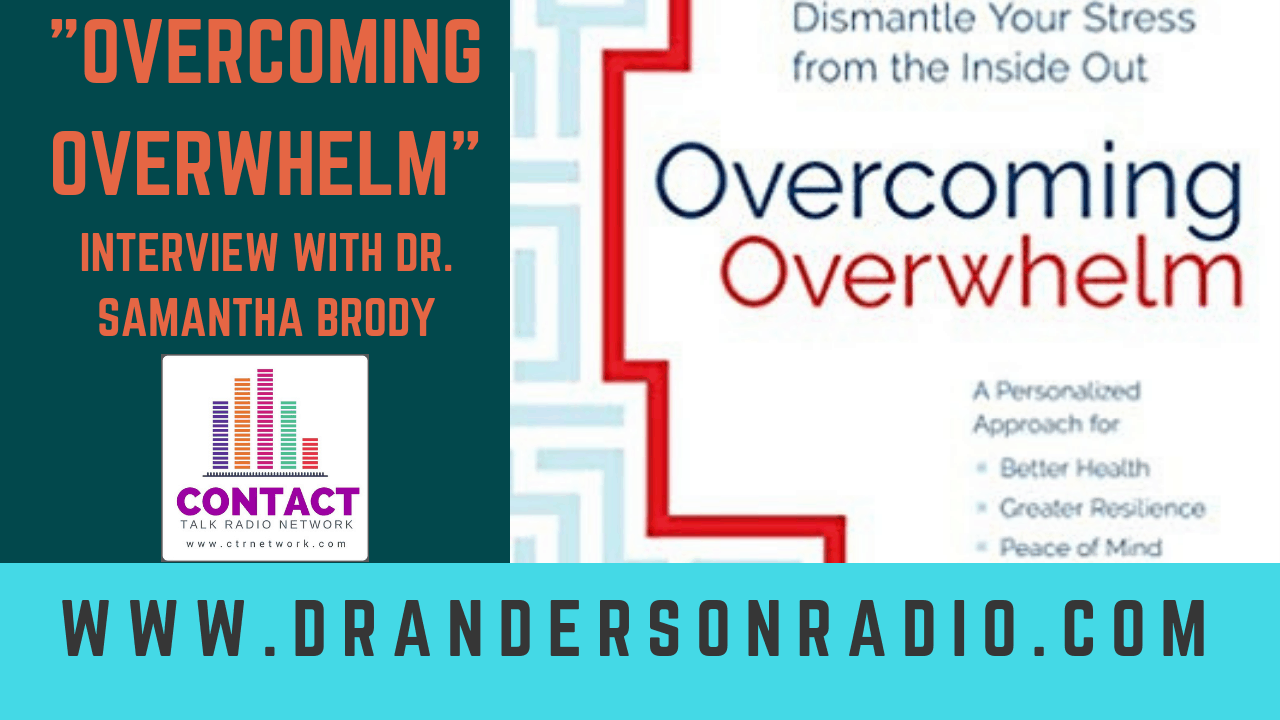 “Overcoming Overwhelm” Interview with Dr. Brody